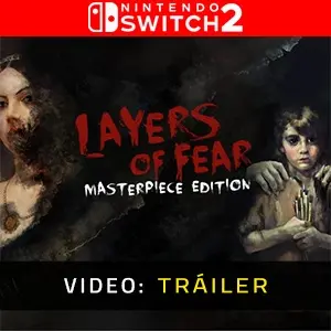 Layers of Fear: The Final Masterpiece Edition Nintendo Switch 2 - Tráiler