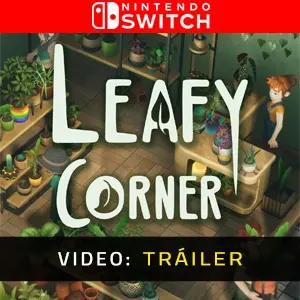 Leafy Corner Nintendo Switch - Tráiler