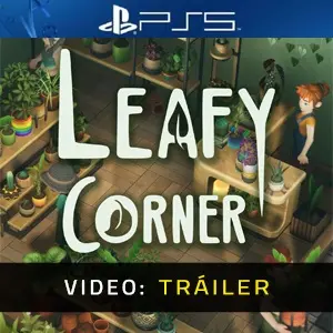 Leafy Corner PS5 - Tráiler