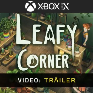 Leafy Corner Xbox Series - Tráiler