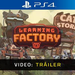 Learning Factory PS4 - Tráiler de Video