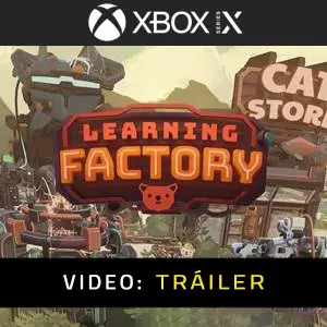 Learning Factory Xbox Series - Tráiler de Video