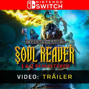 Legacy of Kain Soul Reaver 1&2 Remastered Nintendo Switch - Tráiler del Video