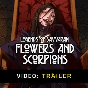Legends of Savvarah: Flowers and Scorpions - Video Tráiler