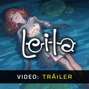 Leila - Tráiler de Video