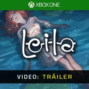 Leila Xbox One - Tráiler de Video