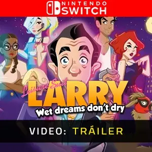 Leisure Suit Larry Wet Dreams Don't Dry Nintendo Switch – Tráiler de vídeo de