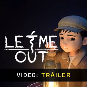 LET ME OUT - Tráiler de Video