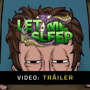 Let Me Sleep – Tráiler