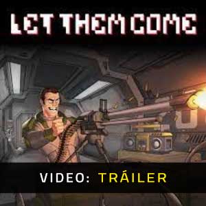 Let Them Come - Tráiler en Vídeo