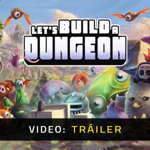 Let's Build a Dungeon - Tráiler