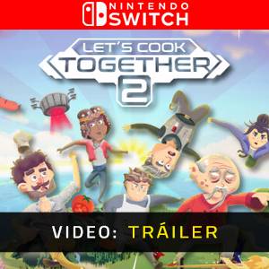 Let's Cook Together 2 Nintendo Switch - Tráiler