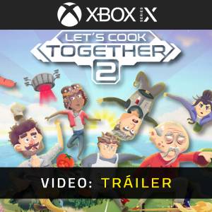 Let's Cook Together 2 Xbox Series - Tráiler