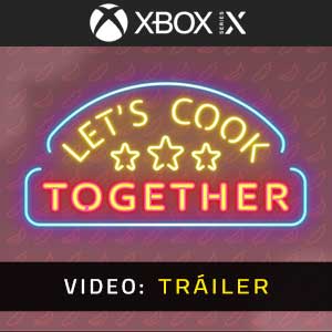 Let’s Cook Together Xbox Series Video dela campaña