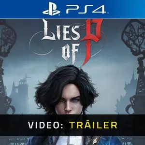 Lies Of P PS4 Tráiler de video