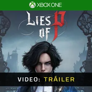 Lies Of P Xbox One Tráiler de video