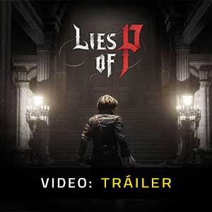 Lies Of P Tráiler de video