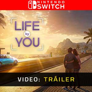 Life By You Nintendo Switch- Tráiler en Vídeo