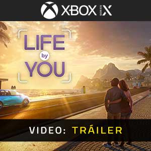 Life By You Xbox Series- Tráiler en Vídeo