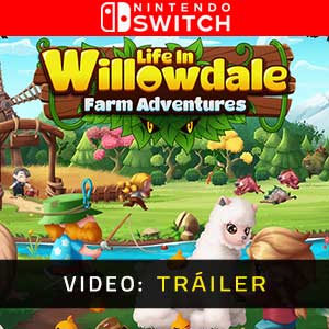 Life in Willowdale Farm Adventures Nintendo Switch Vídeo Del Tráiler