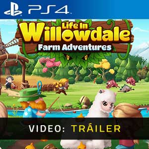 Life in Willowdale Farm Adventures Ps4 Vídeo Del Tráiler