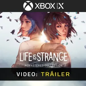 ife is Strange Remastered Collection Xbox Series - Vídeo En Tráiler