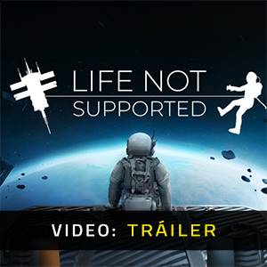Life Not Supported - Tráiler de Video