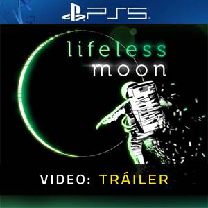 Lifeless Moon Tráiler en Vídeo