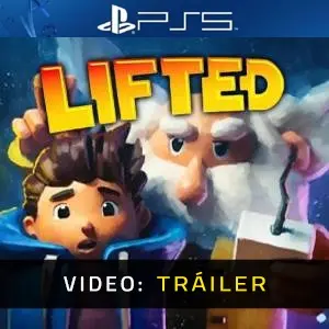 LIFTED PS5 - Tráiler del Vídeo