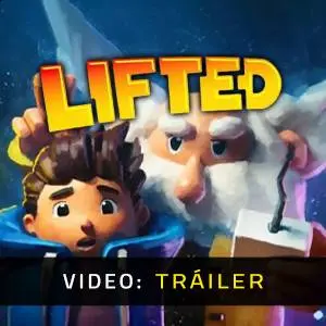 LIFTED - Tráiler del Vídeo