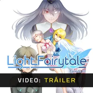 Light Fairytale Episode 3 – Tráiler