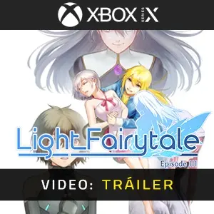 Light Fairytale Episode 3 Xbox Series – Tráiler