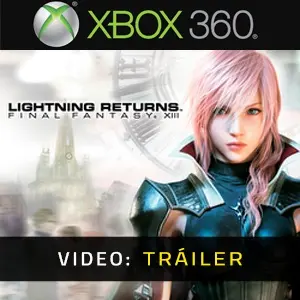 Lightning Returns: Final Fantasy 13 Xbox 360 – Tráiler de vídeo