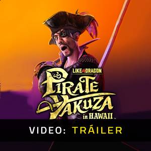 Like a Dragon: Pirate Yakuza in Hawaii - Tráiler de Video