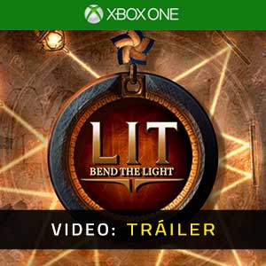 LIT Bend the Light - Tráiler