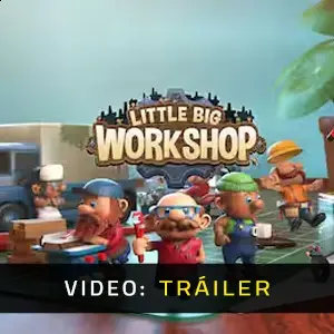 Little Big Workshop – Tráiler