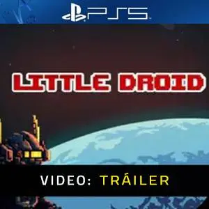 Little Droid PS5 Vídeo del tráiler