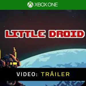 Little Droid Xbox One Vídeo del tráiler