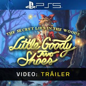 Little Goody Two Shoes PS5 - Tráiler