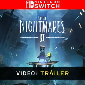 Little Nightmares 2 Nintendo Switch - Video Trailer