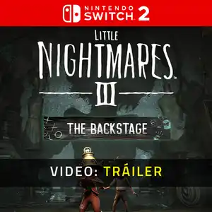 Little Nightmares 3 The Backstage Nintendo Switch 2 - Video Tráiler