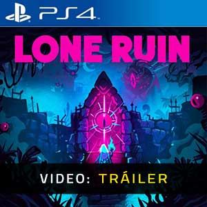 Lone Ruin Ps4- Tráiler de Vídeo