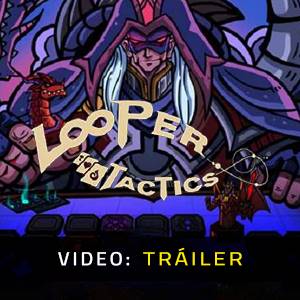 Looper Tactics - Tráiler