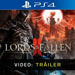 Lords of the Fallen 2 PS4 - Tráiler del Vídeo