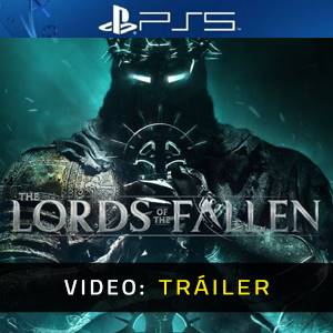 Lords of the Fallen 2 PS5 - Tráiler