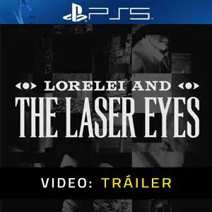 Lorelei and the Laser Eyes Ps4 Tráiler de Video