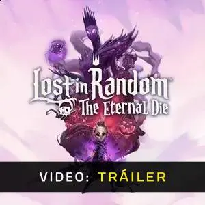 Lost in Random: The Eternal Die - Tráiler del Juego