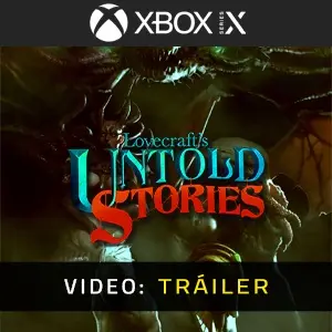 Lovecraft's Untold Stories Xbox Series – Tráiler de Vídeo