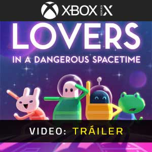 Lovers in a Dangerous Spacetime Xbox Series- Tráiler en Vídeo