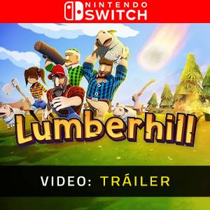 Lumberhill Tráiler del Juego